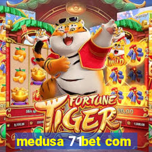 medusa 71bet com